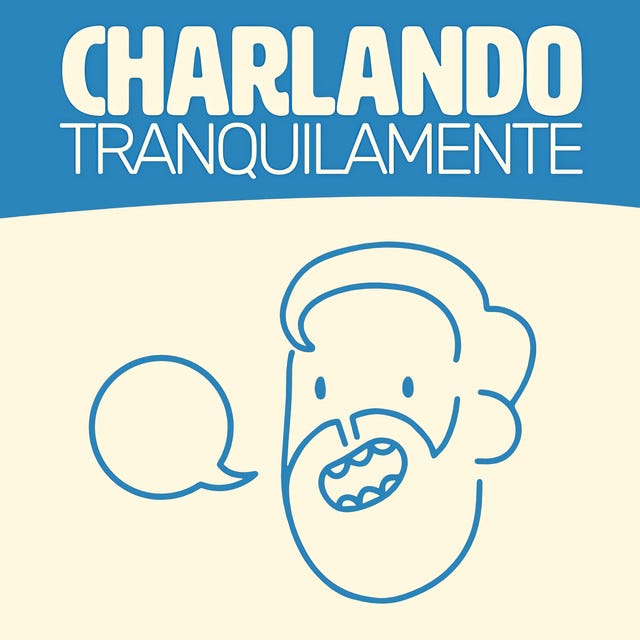 Charlando Tranquilamente | Podcast on Spotify