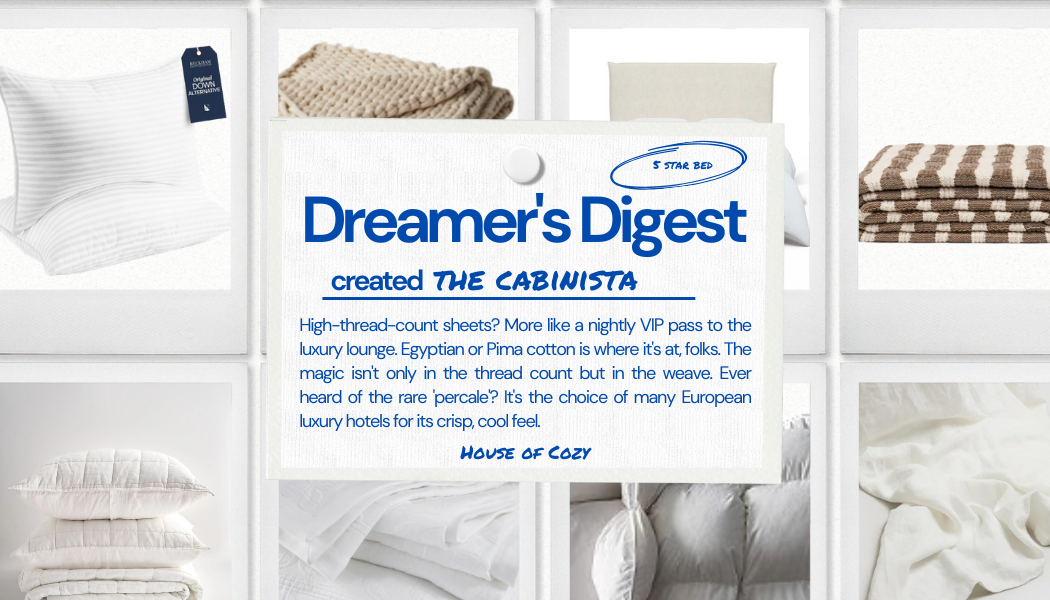 A collage-style design featuring bedding products in a grid format. A prominent central card displays the title 'Dreamer's Digest' followed by 'created THE CABINISTA'. A description about high-thread-count sheets, Egyptian or Pima cotton, and percale weave is included. The bottom right corner has the logo 'House of Cozy'.