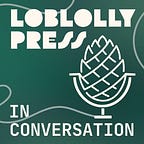 Loblolly Press on Substack