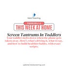 Screen Tantrums In Toddlers: What's Really Happening