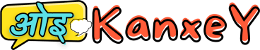 Oi KanxeY (ओइ कान्छे!)