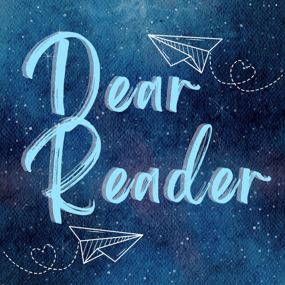 Dear Reader