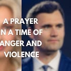 A prayer in a time of anger and violence