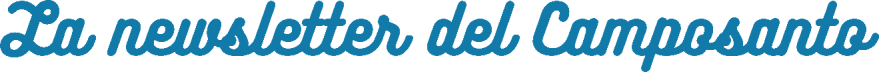 La newsletter del Camposanto