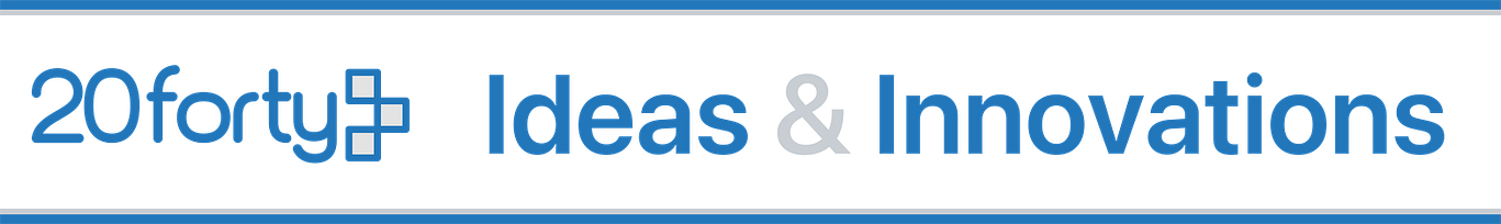 Ideas and Innovations