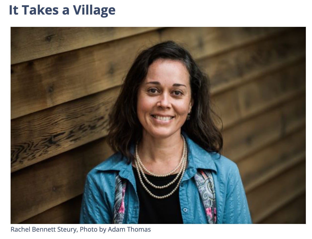 Headshot of the author with the text It Takes a Village, Rachel Bennett Steury, photo by Adam Thomas.