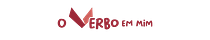 O Verbo em mim
