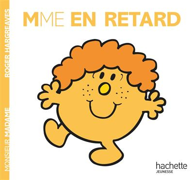 Monsieur Madame - : Madame En Retard