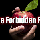 The Forbidden Fruit