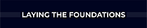 Laying the Foundations