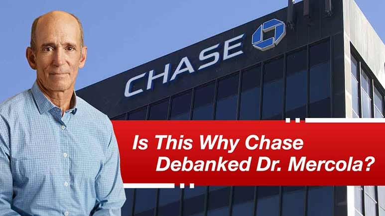 is this why chase debanked dr mercola