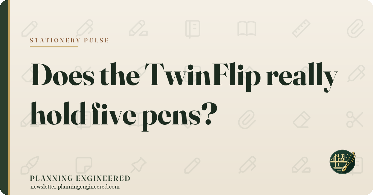 Stationery Pulse: Does the TwinFlip really hold five pens?