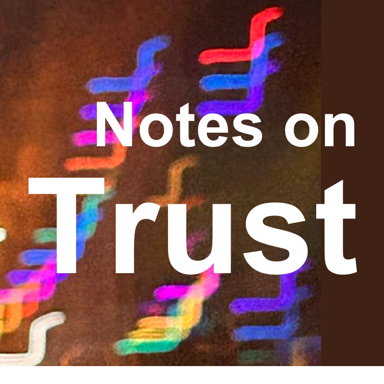 Notes on Trust 