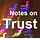 Notes on Trust 