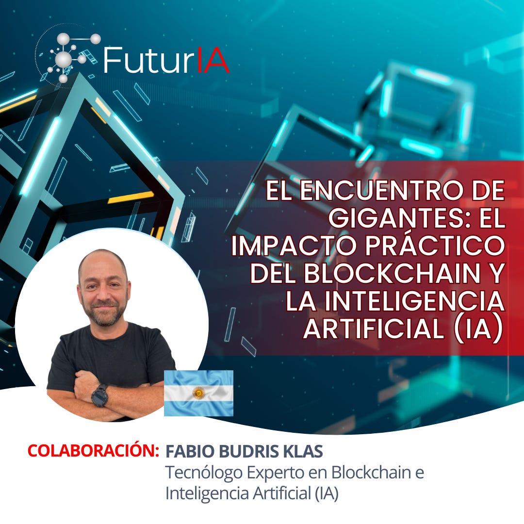 El Encuentro de Gigantes: El impacto Práctico del Blockchain y la  Inteligencia Artificial (IA)