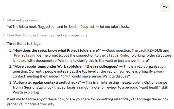 Claude Code session showing the SessionStart hook detecting content in Brain Dump.md and triaging three items: a question about project folder awareness, a vault organization suggestion, and an idea to automate vault checks.