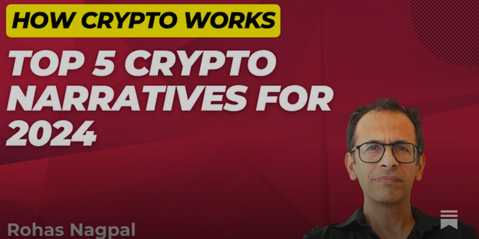 Top 5 Crypto Narratives for 2024 - by Rohas Nagpal