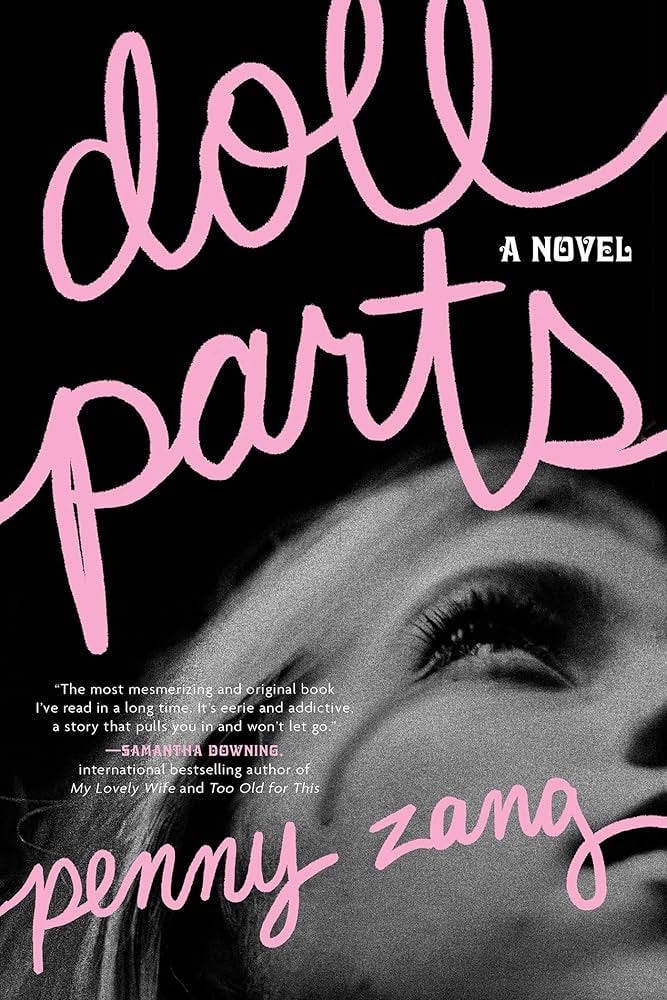 Doll Parts: A Novel - Kindle edition by Zang, Penny. Literature & Fiction  Kindle eBooks @ Amazon.com.