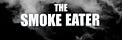 The Smoke Eater