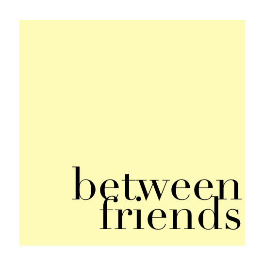 between friends