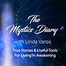The Mystics Diary- with Linda Varos