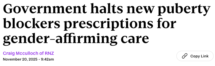 Headline: "Government halts new puberty blockers prescriptions for gender-affirming care." Headline: "Government halts new puberty blockers prescriptions for gender-affirming care."