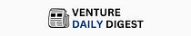 Venture Daily Digest