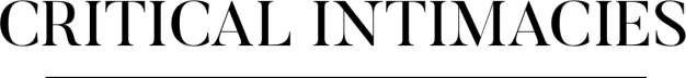 Critical Intimacies