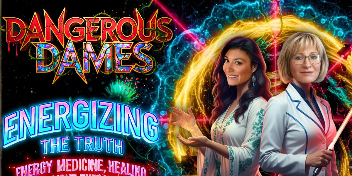 Dangerous Dames | Ep.77: Energizing the Truth