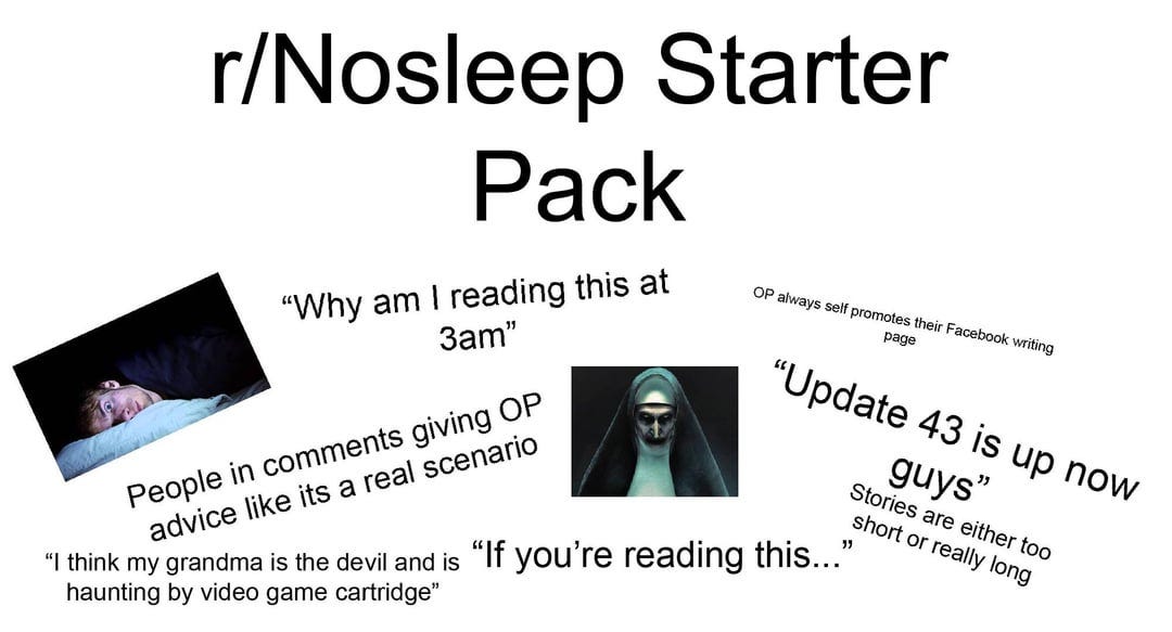 The 'r/Nosleep' Starter Pack : r/starterpacks