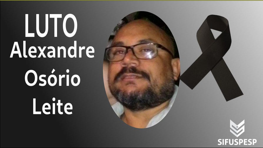 Pode ser uma imagem de 2 pessoas e texto que diz "LUTO Alexandre Osório Leite SIFUSPESP" Pode ser uma imagem de 2 pessoas e texto que diz "LUTO Alexandre Osório Leite SIFUSPESP"