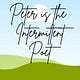 Peter is the Intermittent Poet.