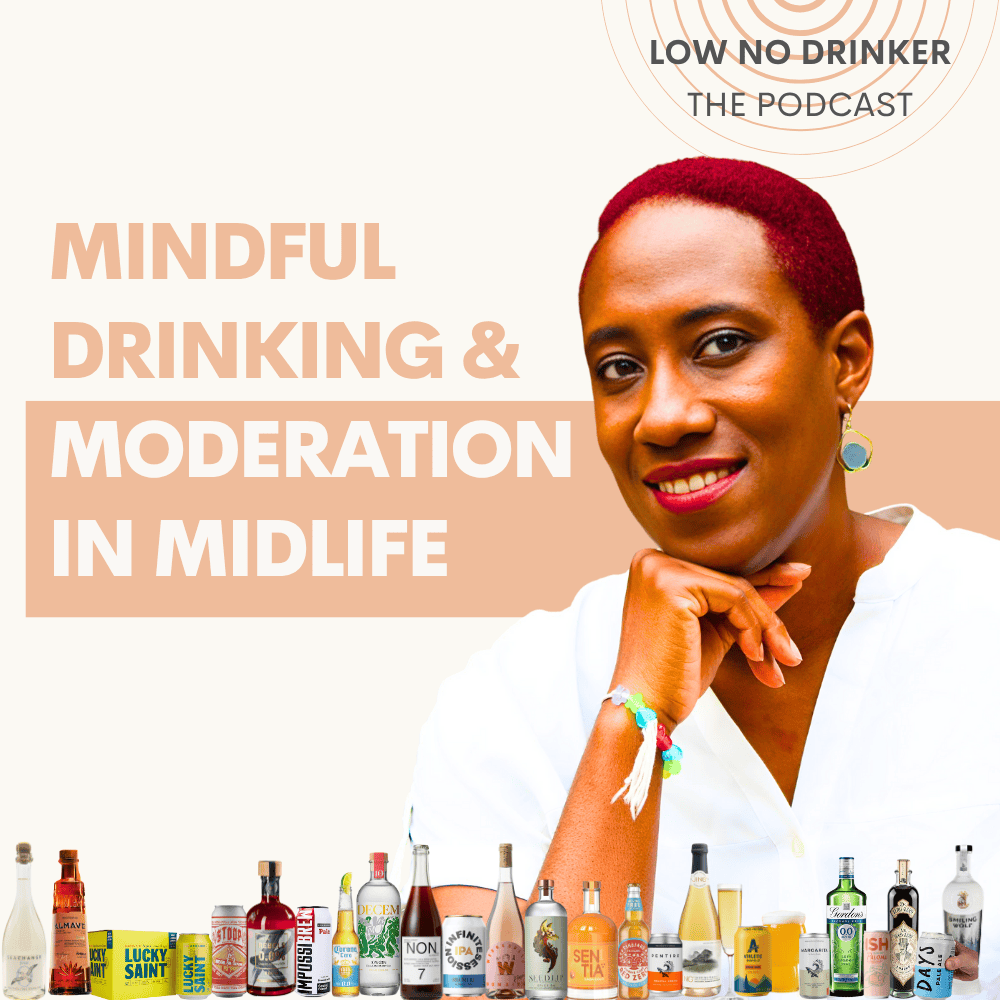 Mindful Drinking & Moderation in Midlife - Low No Drinker