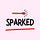 Sparked