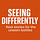 Seeing Differently . . . Patti Bevilacqua, PhD