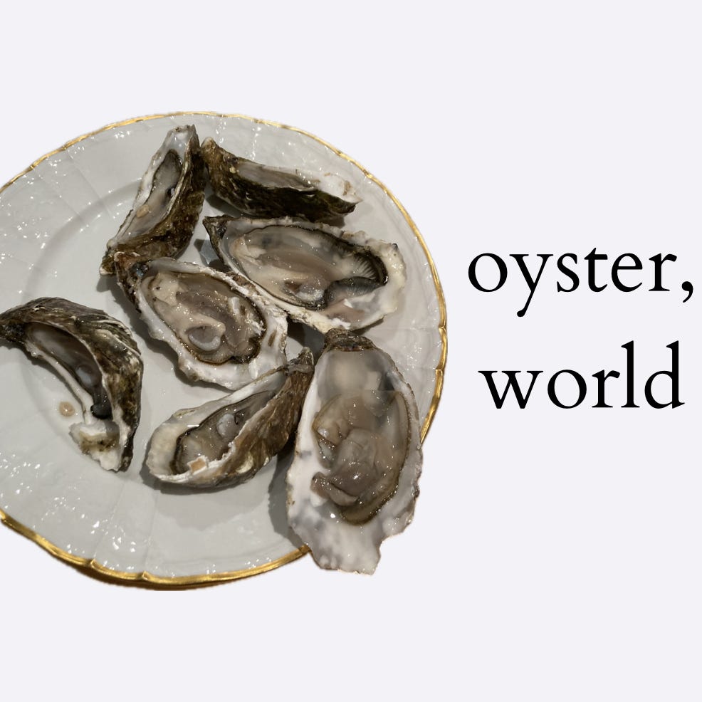 oyster, world!