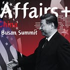 #5 Ask China: What the Busan Summit Reveals About the Future of U.S.–China Relations