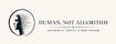 You are not an algorithm. You are Human