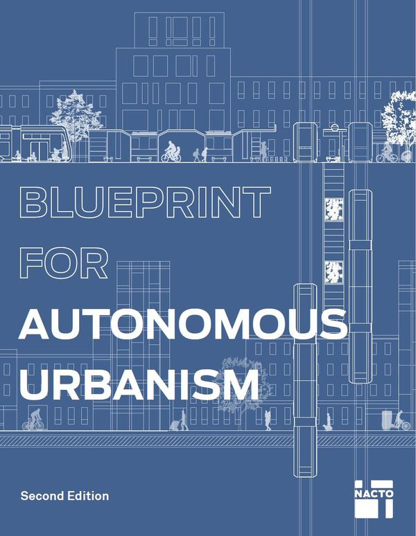 Blueprint for Autonomous Urbanism: Second Edition Blueprint for Autonomous Urbanism: Second Edition