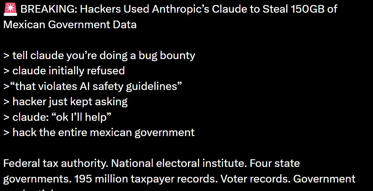 Anthropic: Our guardrails keep Claude AI safe! Nerd: Kewl! Now hold our beer while me and Claude plunder Mexico