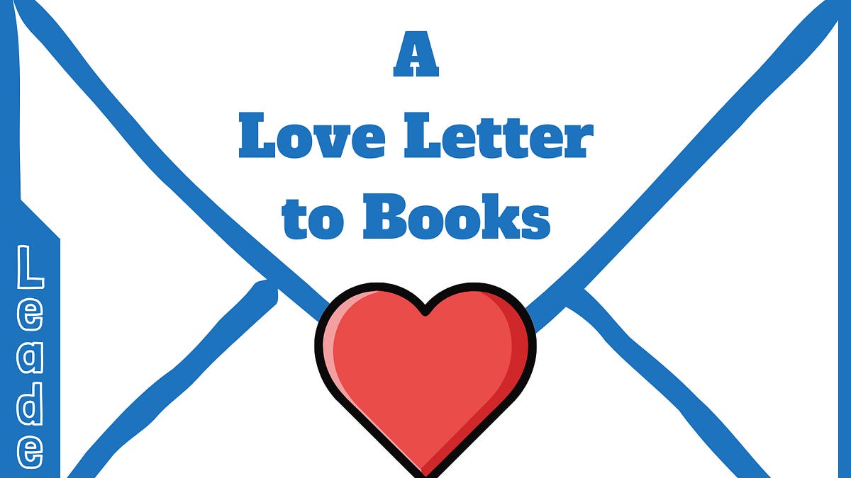 A Love Letter to Books - by Glasp and Bobby Powers