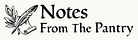 Notes from the Pantry
