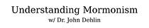 Understanding Mormonism
