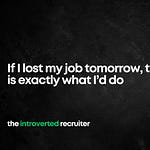 The Introverted Recruiter | Lee Harding | Substack