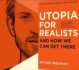Books that rewired my worldview: Utopia for Realists