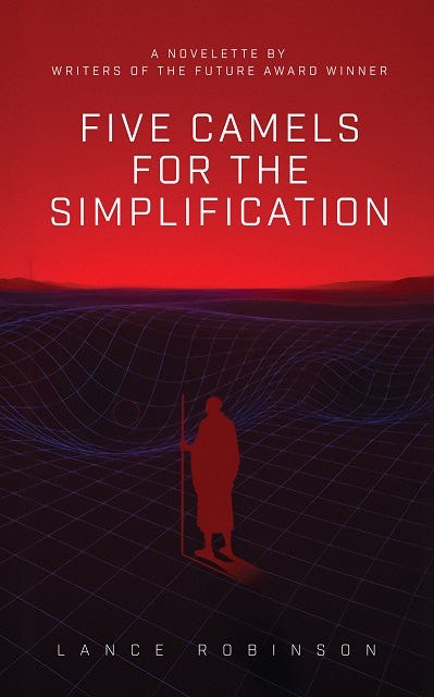 Book cover: Five Camels for the Simplification by Lance Robinson Book cover: Five Camels for the Simplification by Lance Robinson