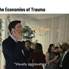 Issue #270: The Economies of Trauma