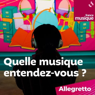 Quelle musique entendez-vous ? : un podcast à écouter en ligne | France Musique Quelle musique entendez-vous ? : un podcast à écouter en ligne | France Musique