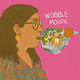 Wobble Mouth