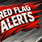 What to Expect from Red Flag Alerts